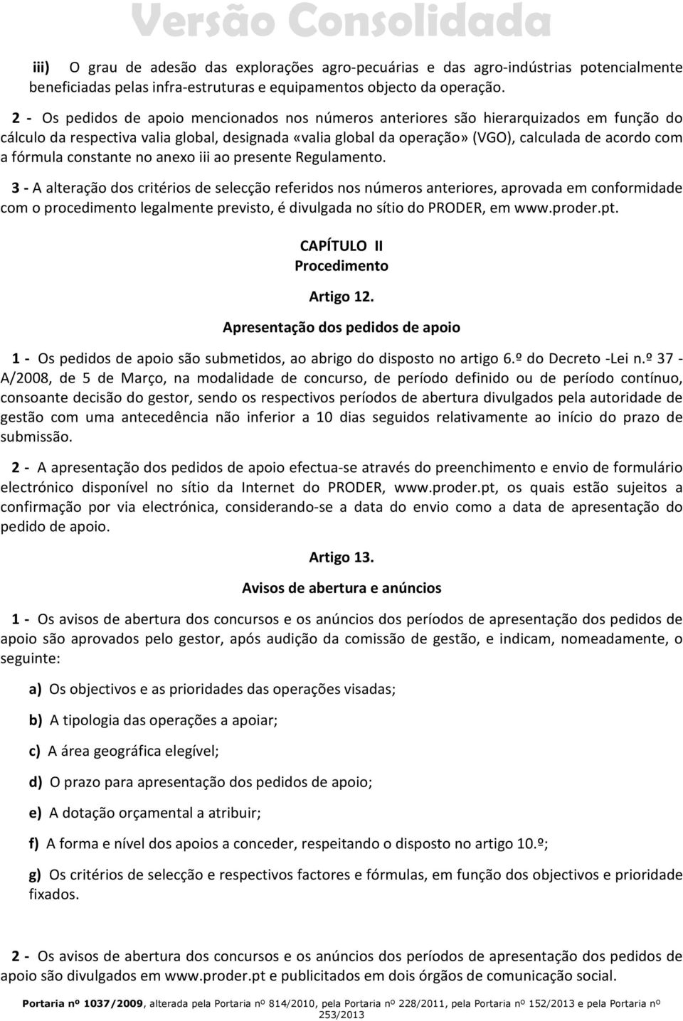 fórmula constante no anexo iii ao presente Regulamento.