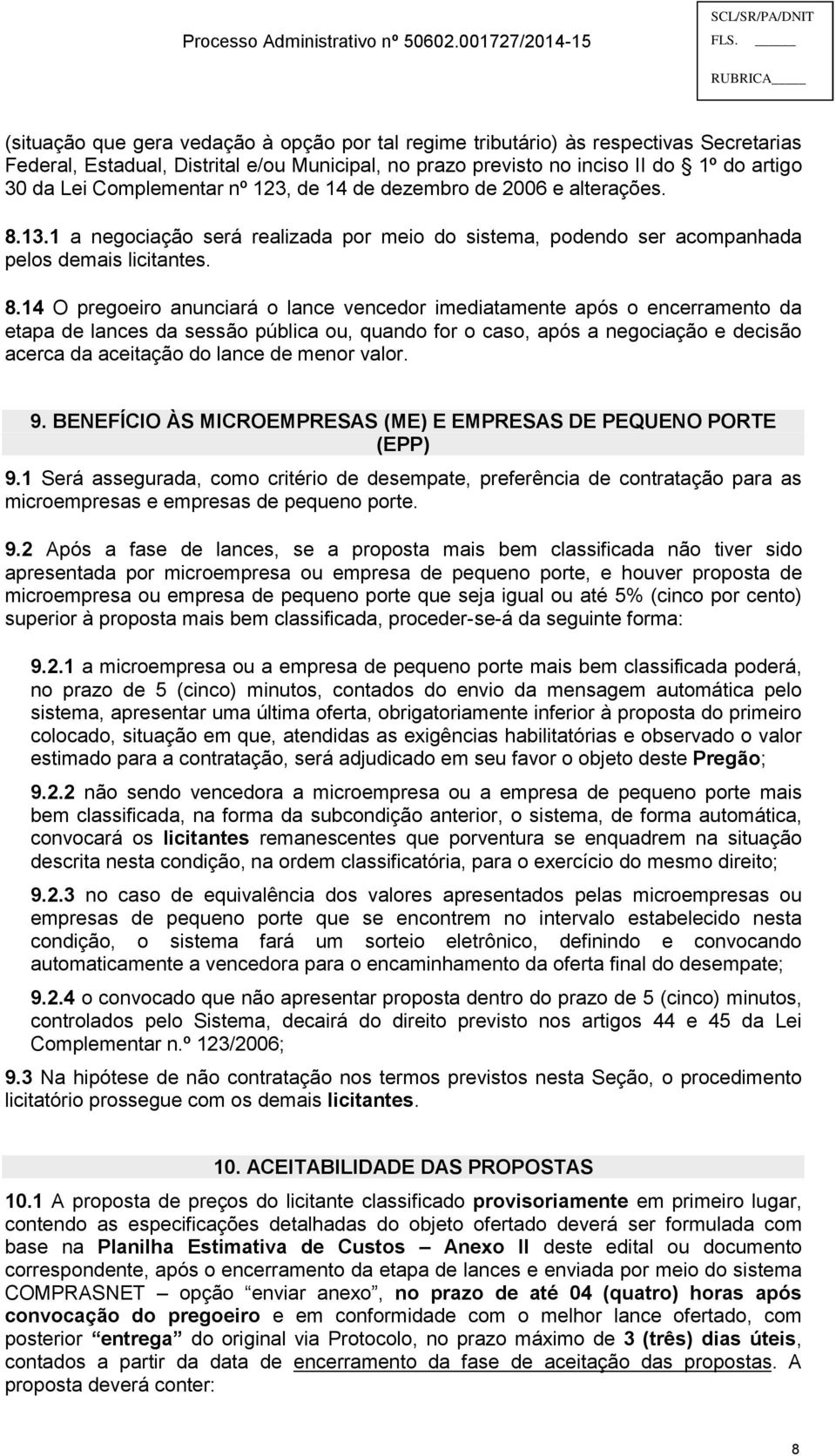 Complementar nº 123, de 14 de dezembro de 2006 e alterações. 8.