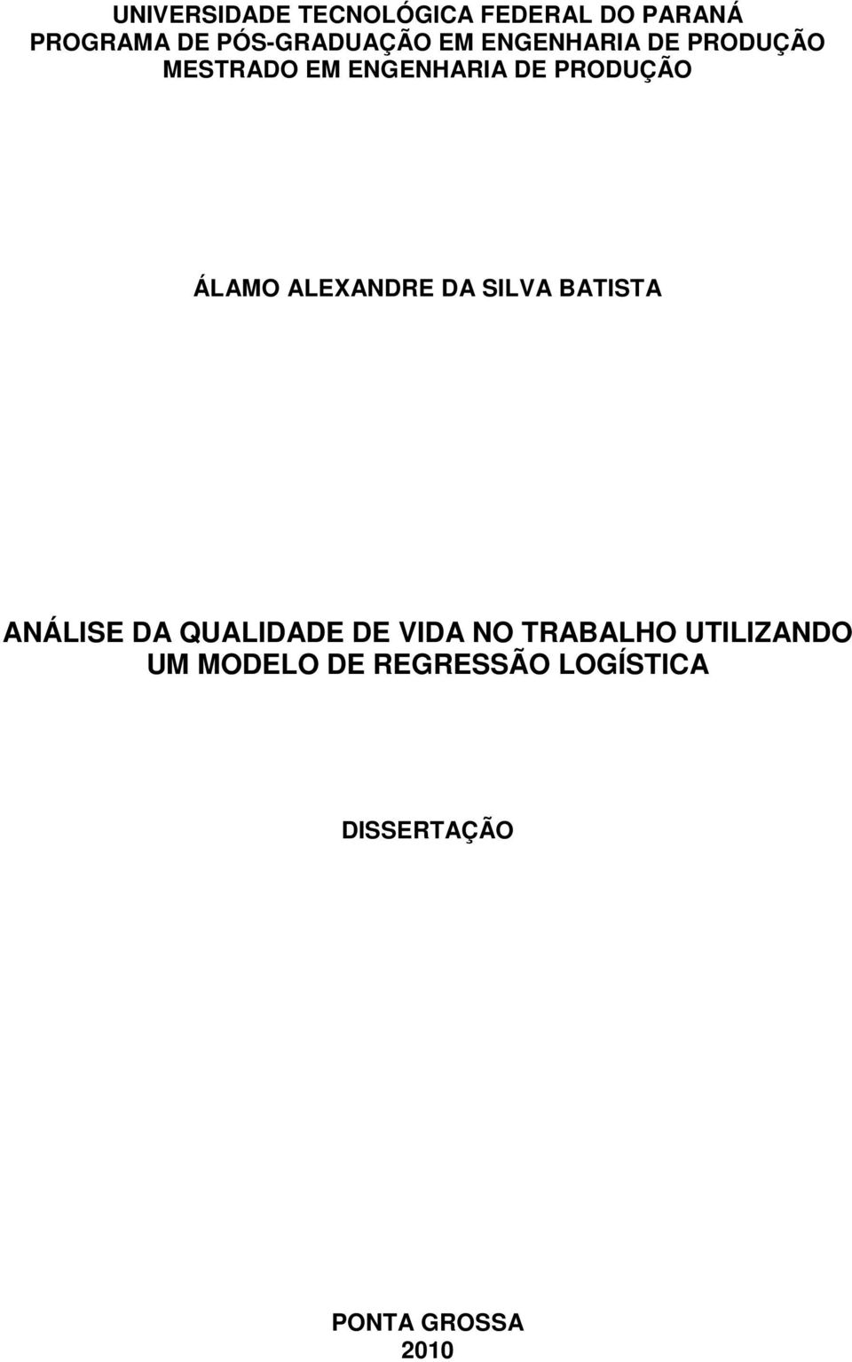 ALEXANDRE DA SILVA BATISTA ANÁLISE DA QUALIDADE DE VIDA NO TRABALHO