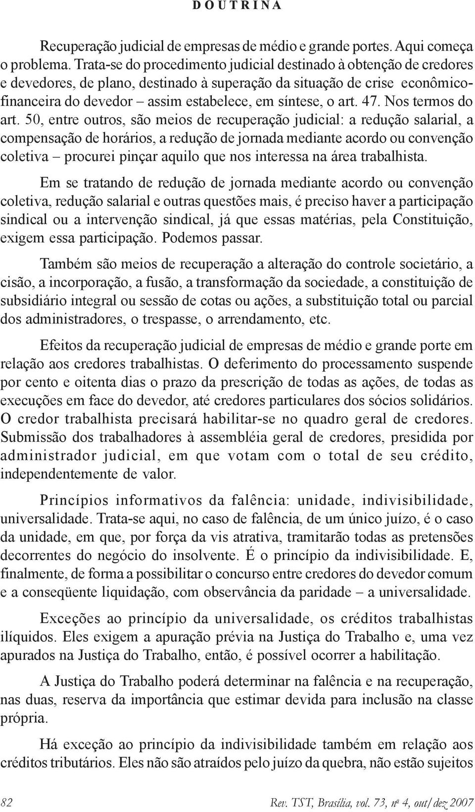 47. Nos termos do art.