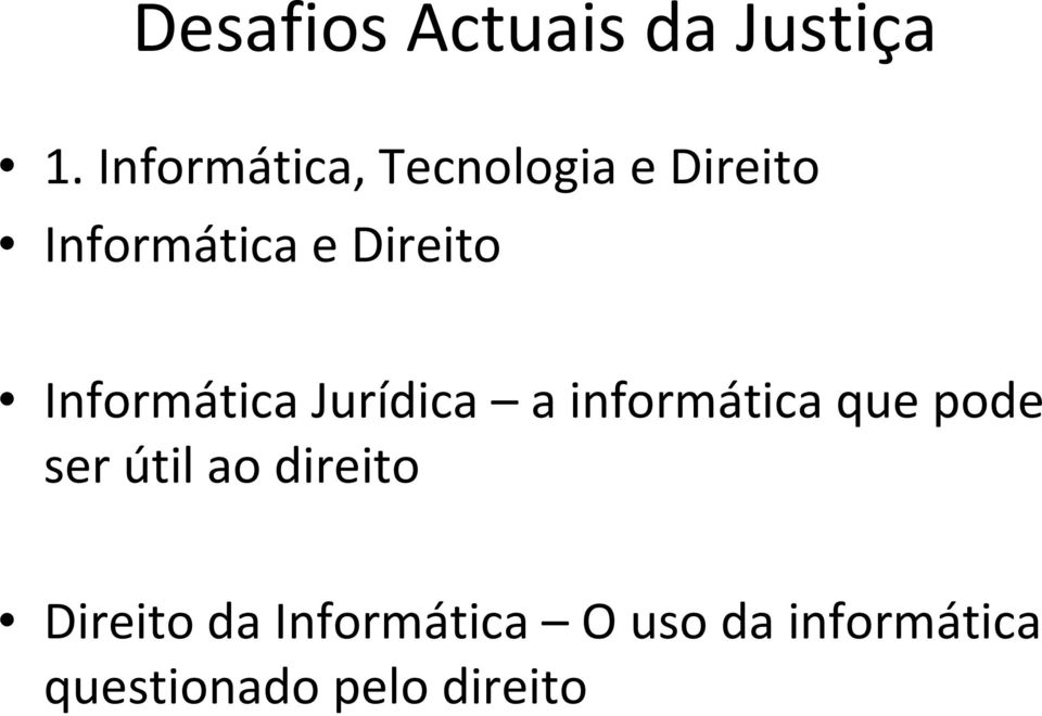 informática que pode ser útil ao direito