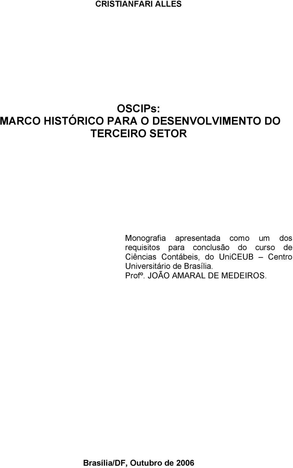 conclusão do curso de Ciências Contábeis, do UniCEUB Centro