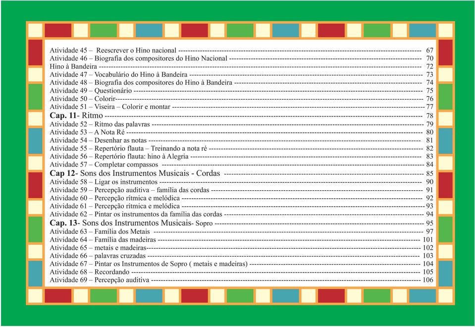 -------------------------------------------------------------------------------------------------------------------------------------- 72 Atividade 47 Vocabulário do Hino à Bandeira