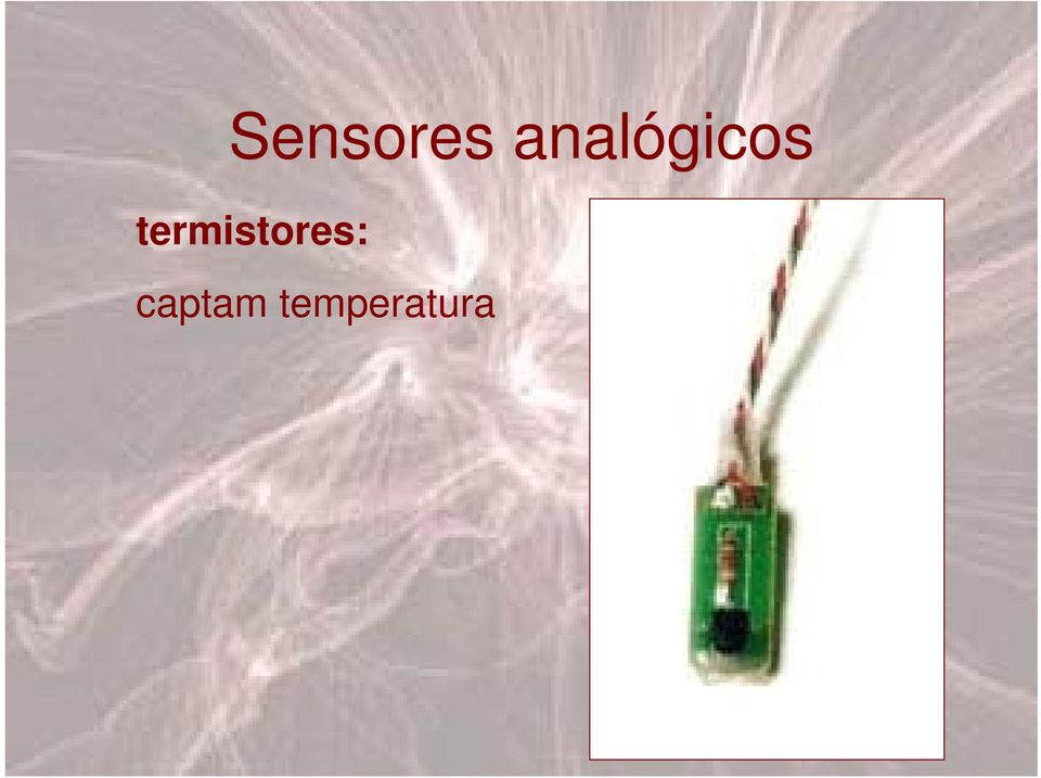 termistores:
