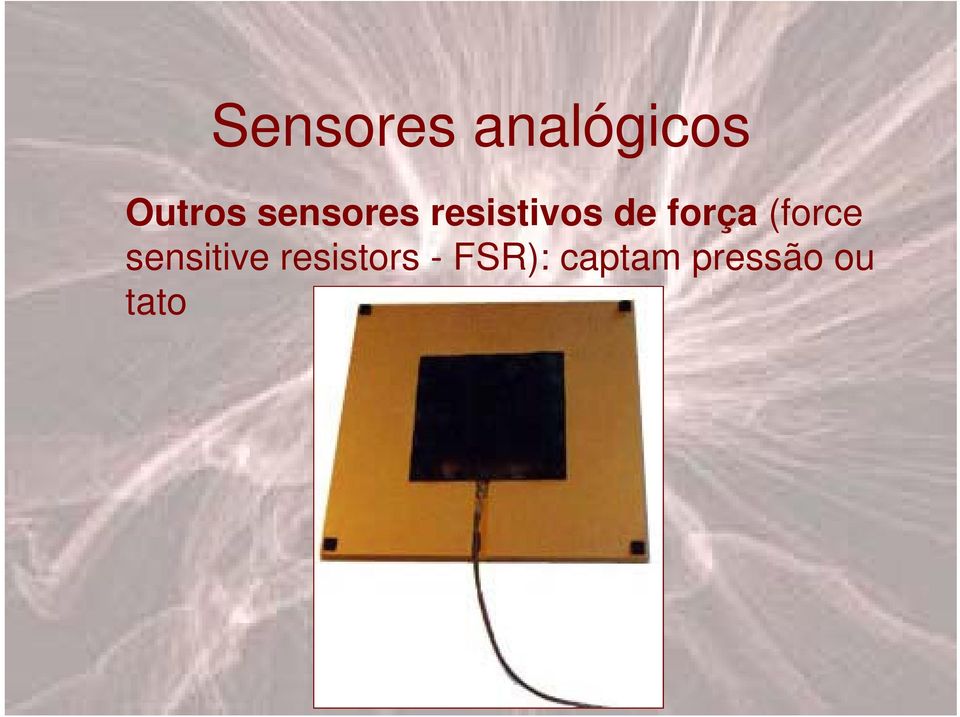 (force sensitive resistors -