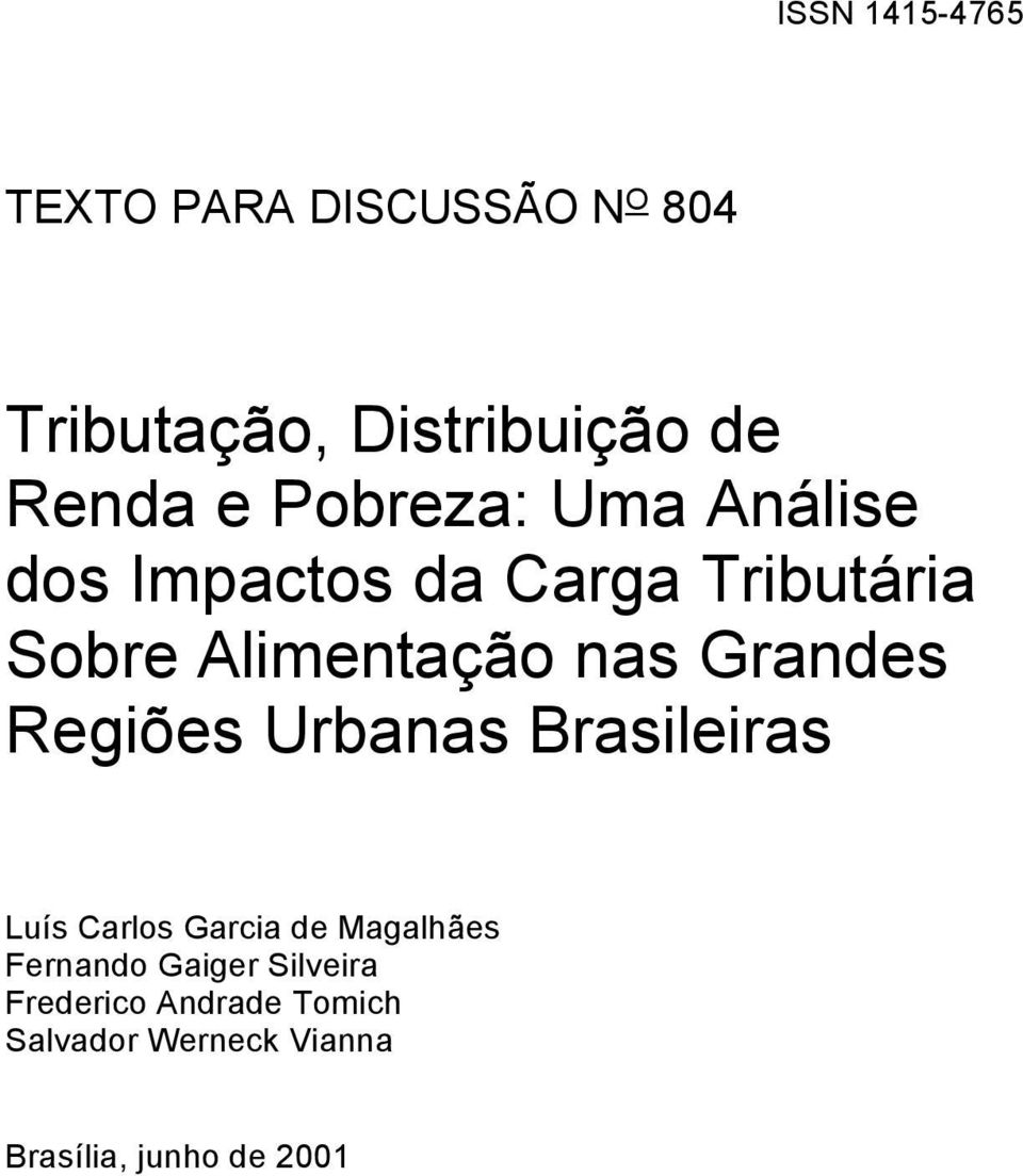 Grandes Regiões Urbanas Brasileiras Luís Carlos Garcia de Magalhães Fernando