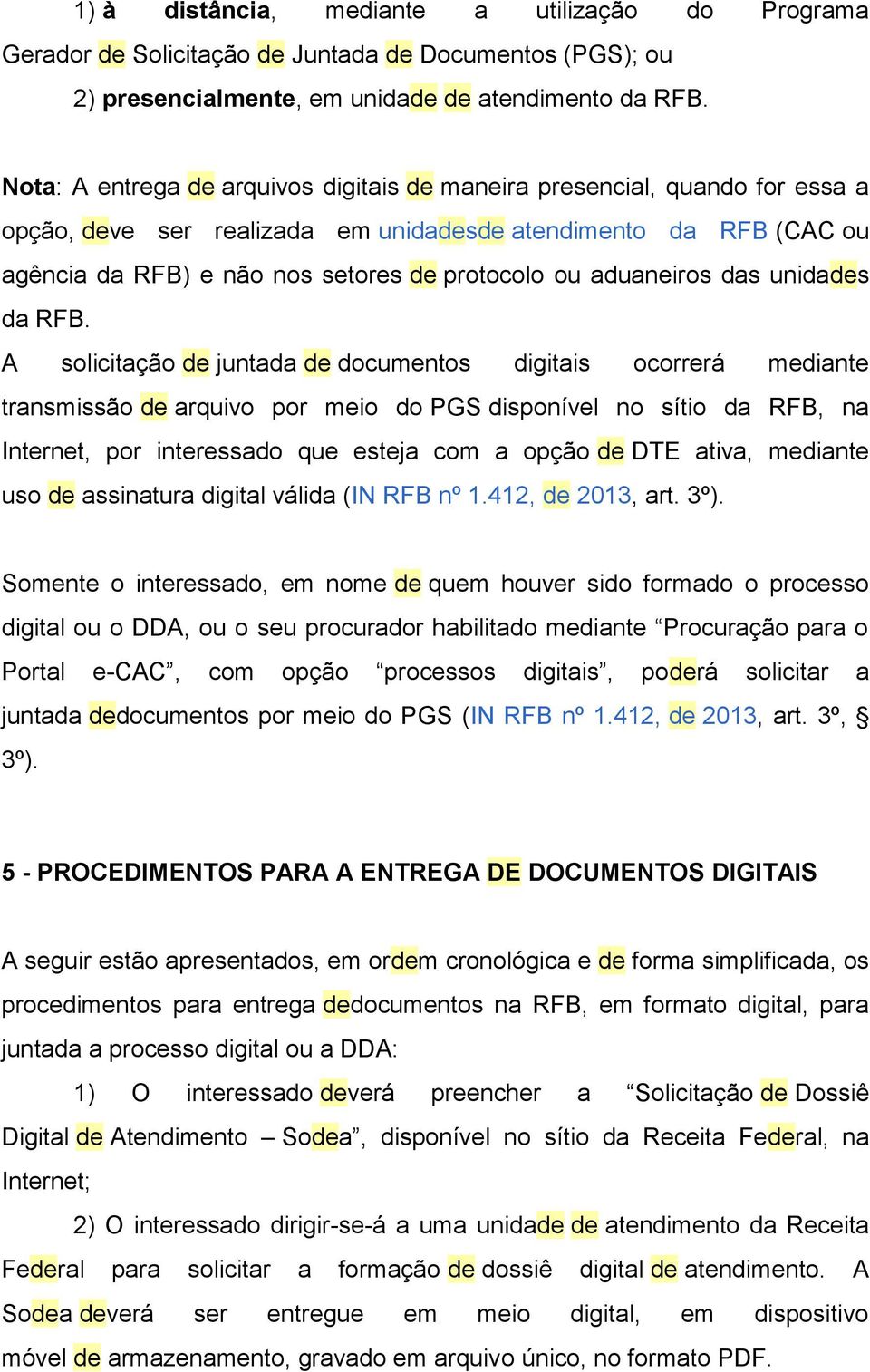 aduaneiros das unidades da RFB.