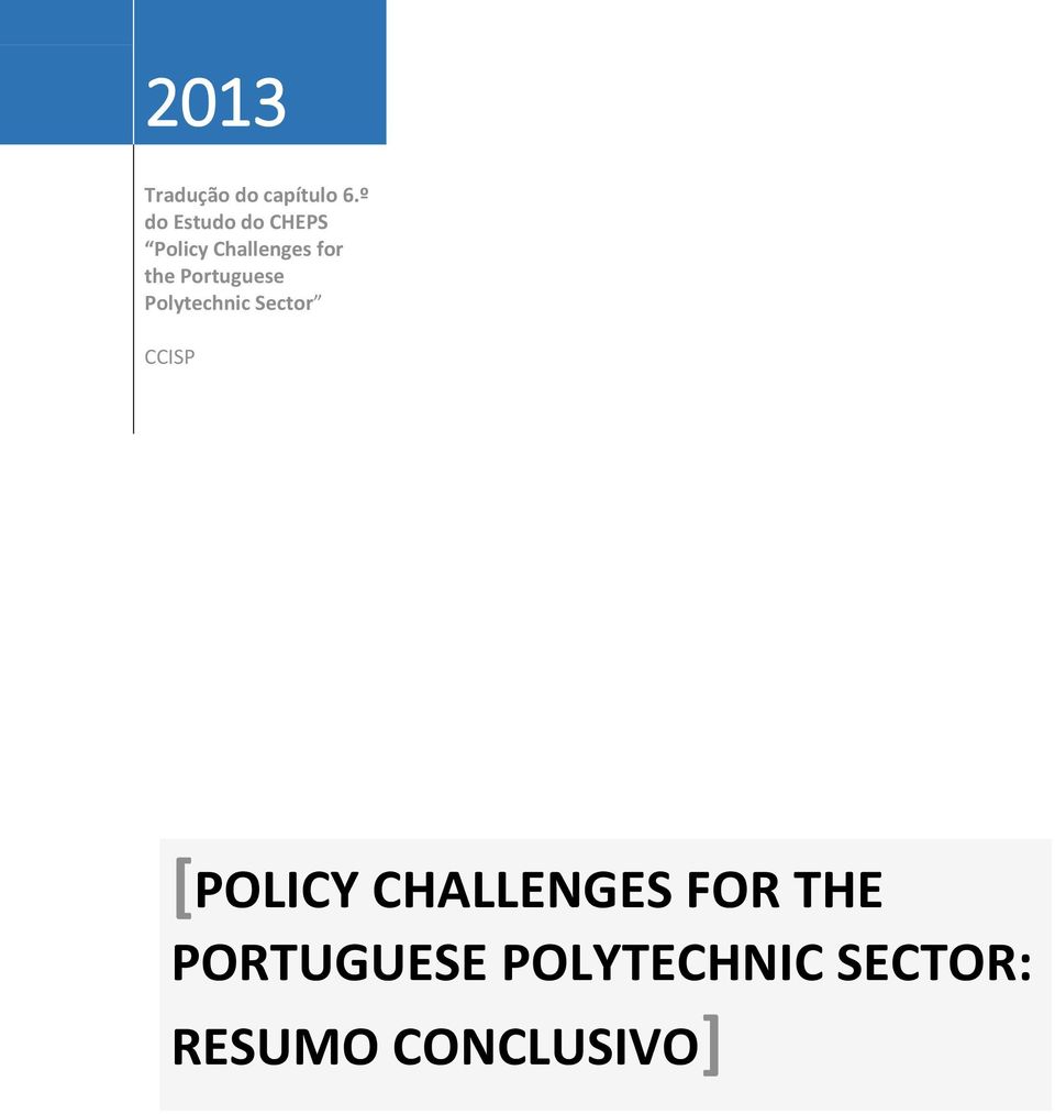 Portuguese Polytechnic Sector CCISP [POLICY