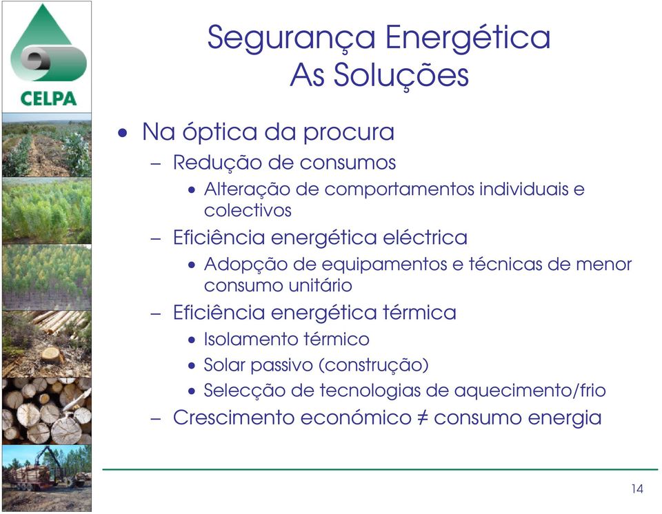 equipamentos e técnicas de menor consumo unitário Eficiência energética térmica Isolamento