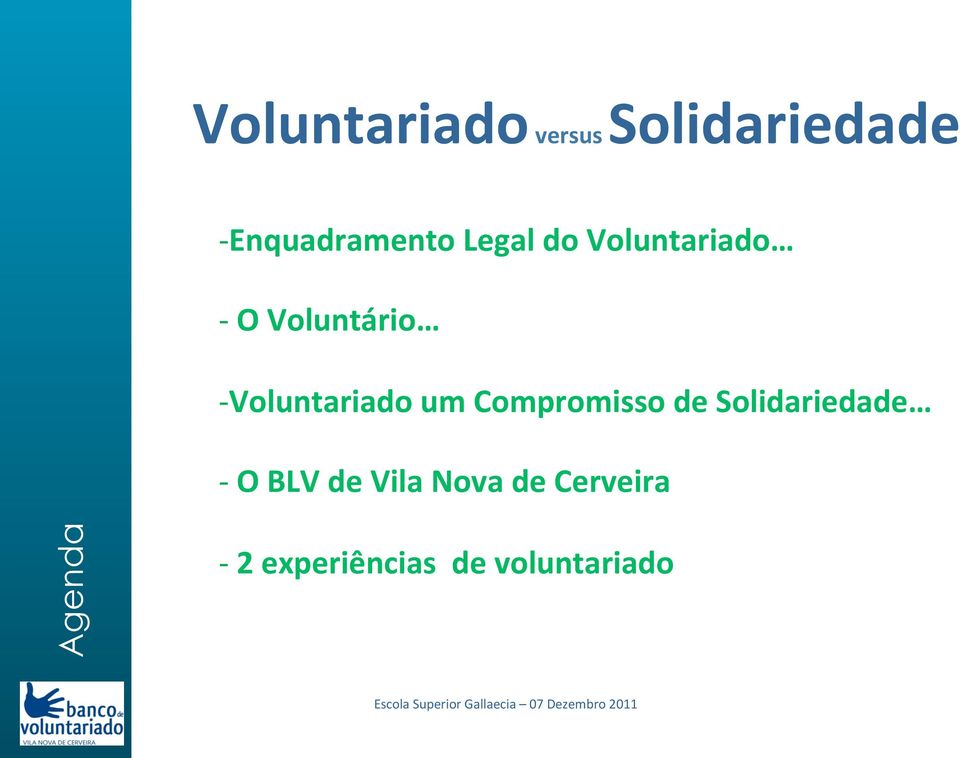 um Compromisso de Solidariedade - O BLV de Vila