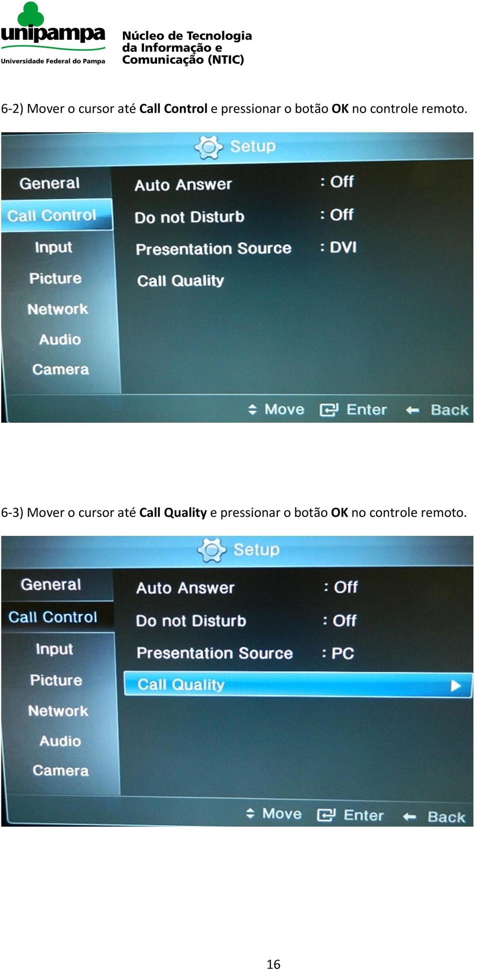 6-3) Mover o cursor até Call Quality e 
