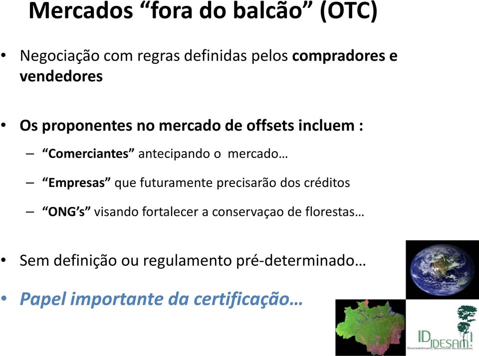 Empresas que futuramente precisarão dos créditos ONG s visando fortalecer a