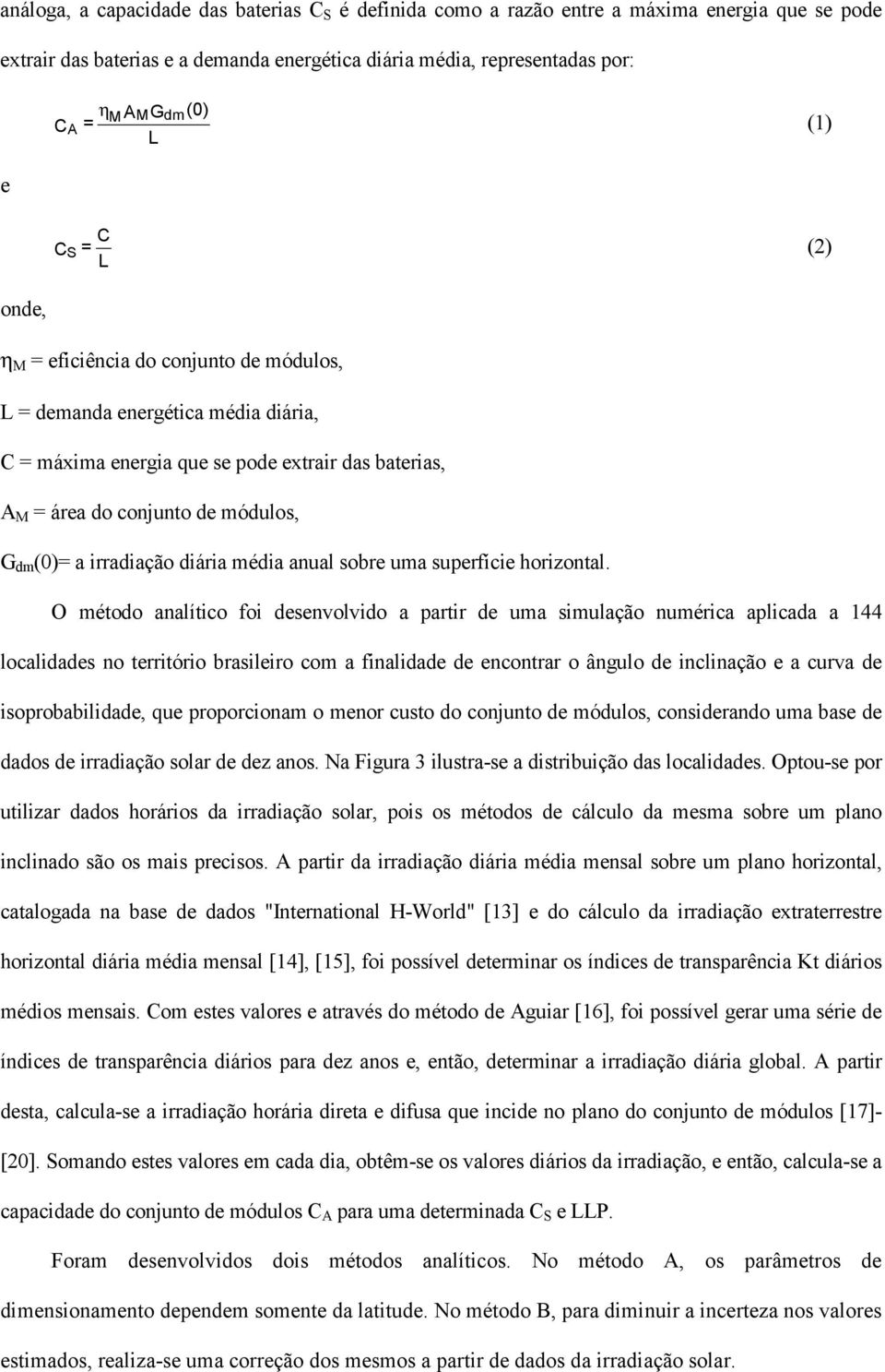 irradiação diária média anual sobre uma superfície horizontal.