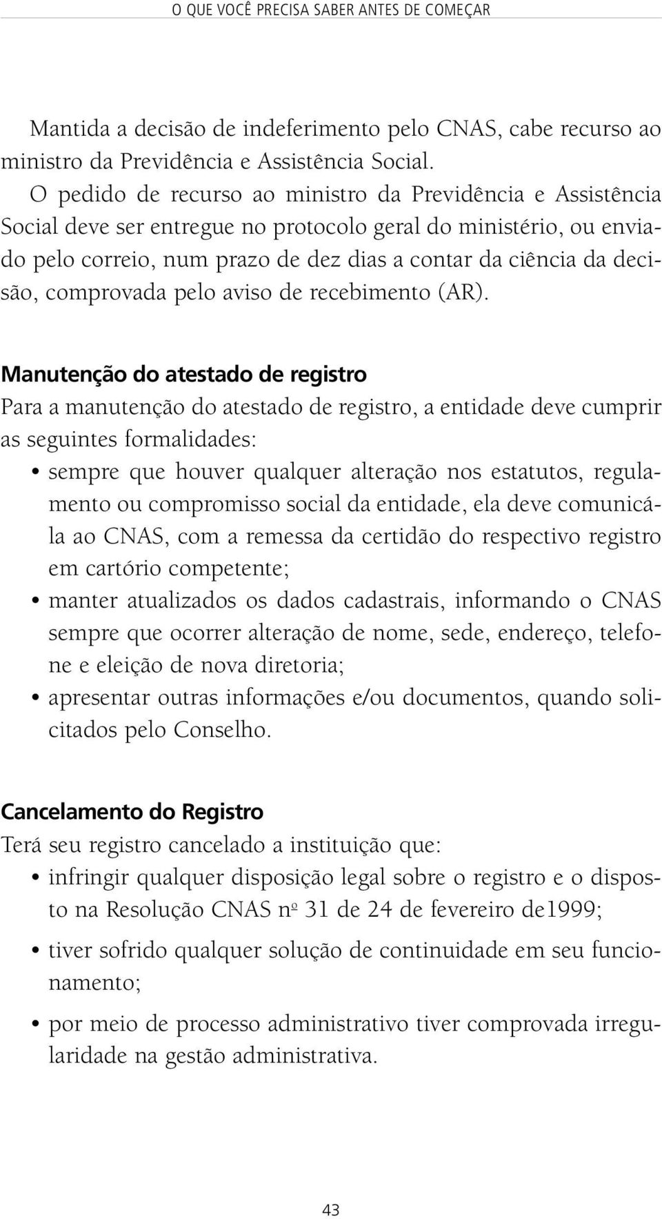 comprovada pelo aviso de recebimento (AR).