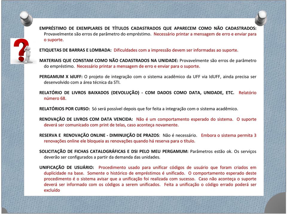 Necessário printar a mensagem de erro e enviar para o suporte.