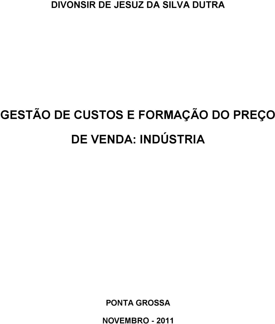 FORMAÇÃO DO PREÇO DE VENDA: