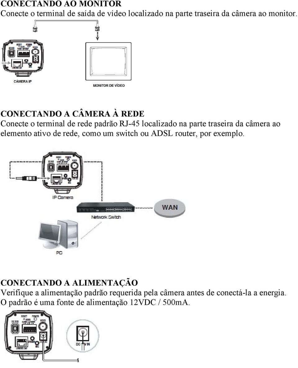 elemento ativo de rede, como um switch ou ADSL router, por exemplo.