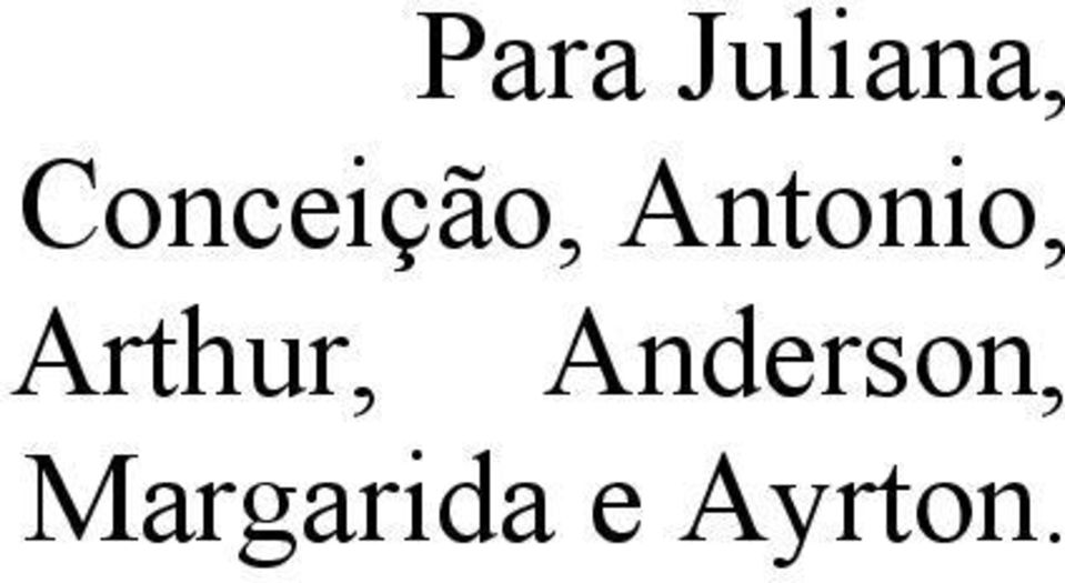 Antonio, Arthur,