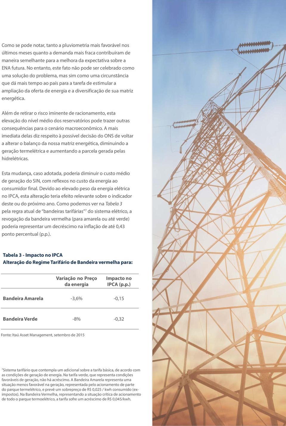 diversificação de sua matriz energética.