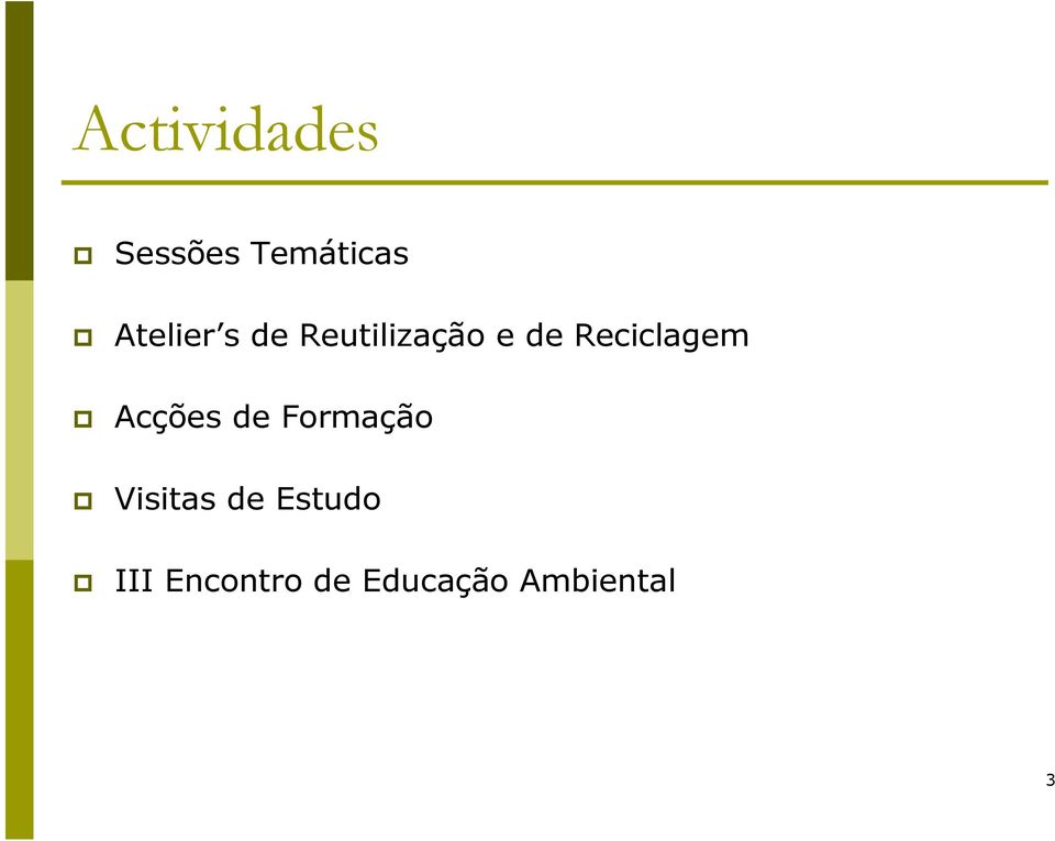 Reciclagem Acções de Formação