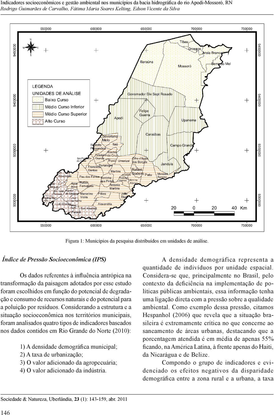 de recursos naturais e do potencial para a poluição por resíduos.