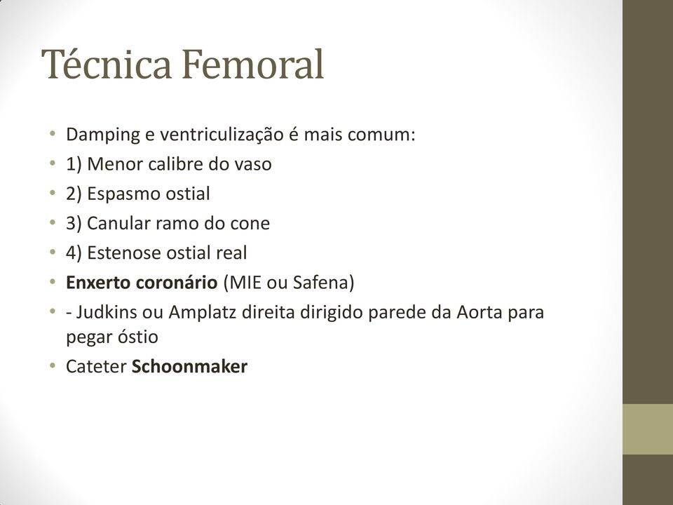 Estenose ostial real Enxerto coronário (MIE ou Safena) - Judkins ou