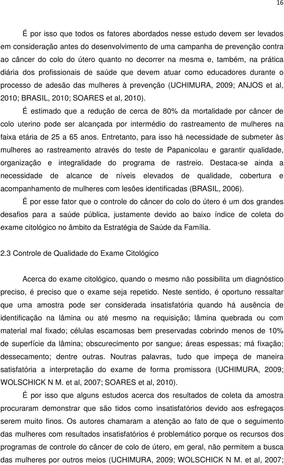 2010; SOARES et al, 2010).