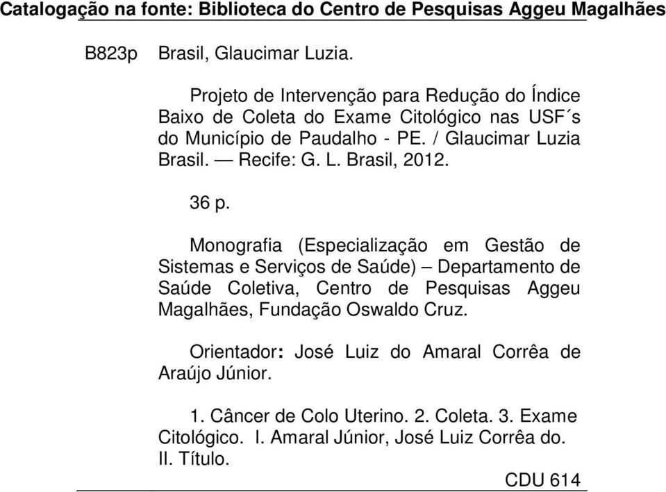 Recife: G. L. Brasil, 2012. 36 p.