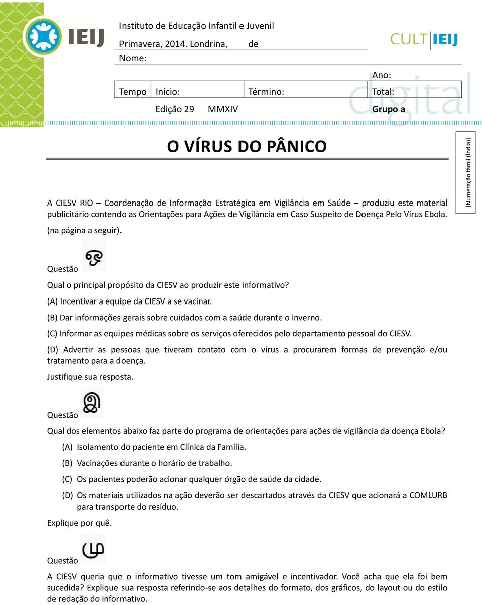 publicitário contendo as Orientações para Ações de Vigilância em Caso Suspeito de Doença Pelo Vírus Ebola. [Numeração tâmil (Índia)] (na página a seguir).