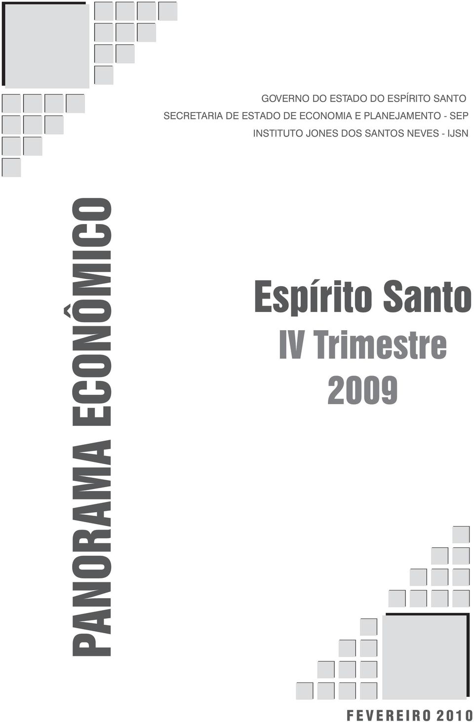 JONES DOS SANTOS NEVES - IJSN PANORAMA ECONÔMICO