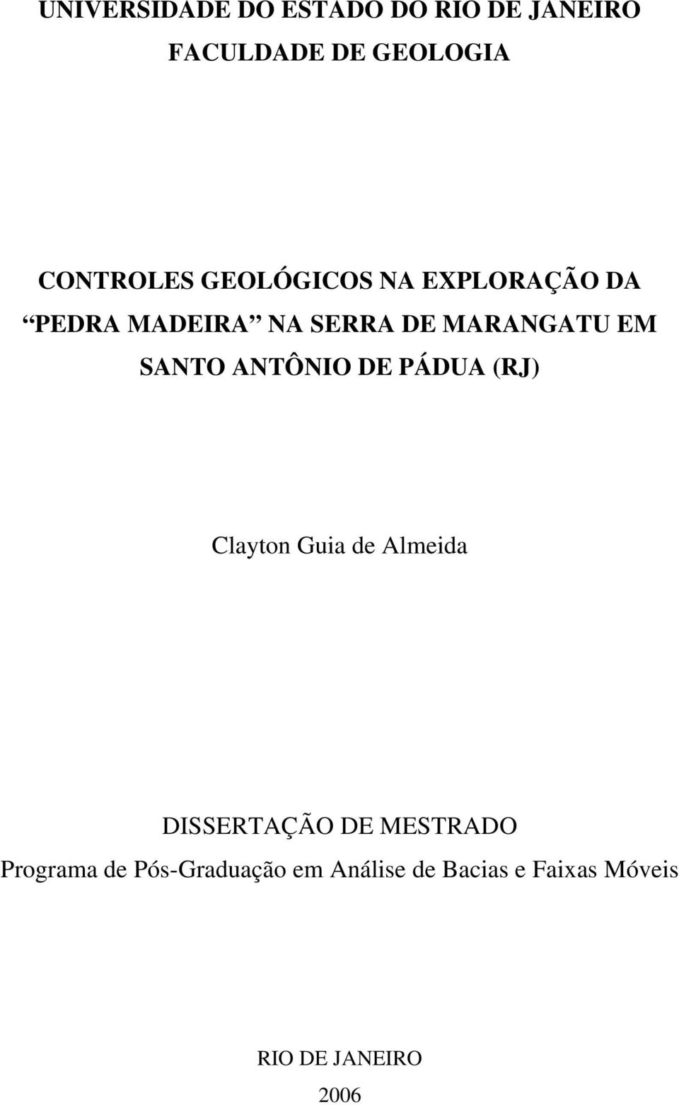 ANTÔNIO DE PÁDUA (RJ) Clayton Guia de Almeida DISSERTAÇÃO DE MESTRADO