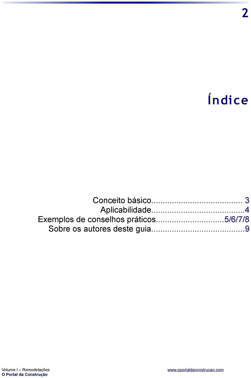 ..4 Exemplos de conselhos