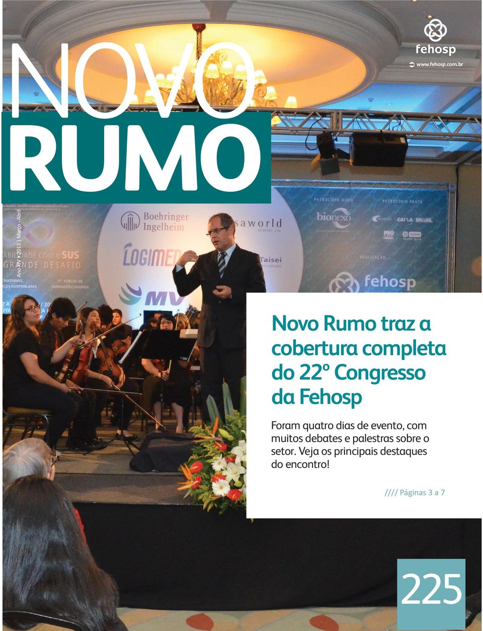 completa 22º Congresso Fehosp Foram quatro dias de evento,