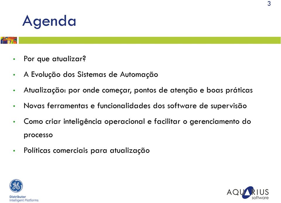 de atenção e boas práticas Novas ferramentas e funcionalidades dos software