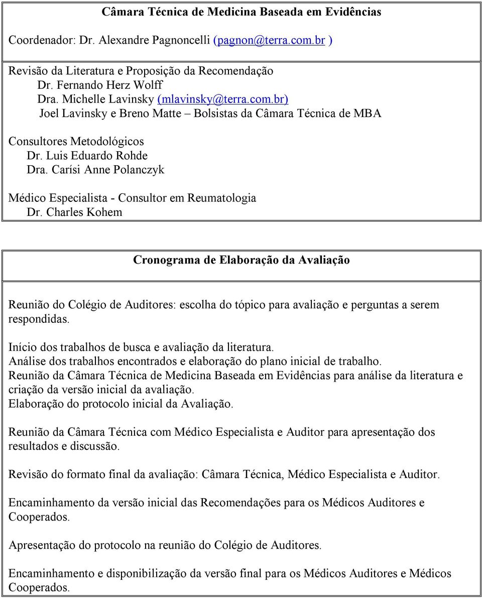 Carísi Anne Polanczyk Médico Especialista - Consultor em Reumatologia Dr.