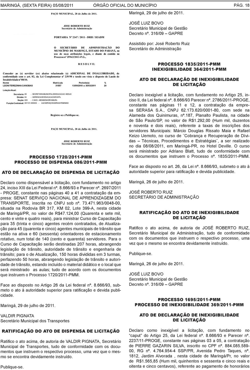 18 PORTARIA Nº 2347 / 2011 - DRH / SEADM O SECRETÁRIO DE ADMINISTRAÇÃO DO MUNICÍPIO DE MARINGÁ