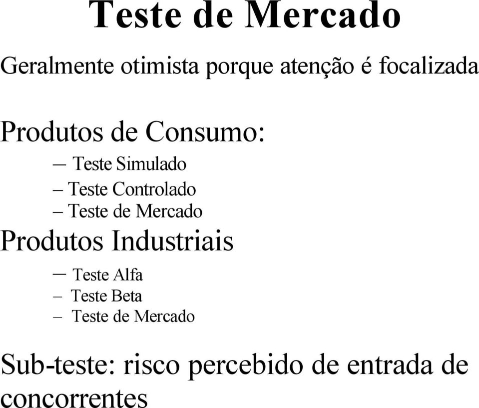 Controlado Teste de Mercado Produtos Industriais Teste Alfa
