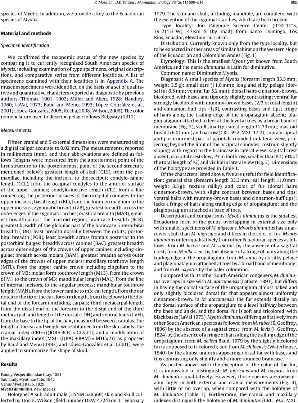 type specimens, original descriptions, and comparative series from different localities. A list of specimens examined with their localities is in Appendix A.