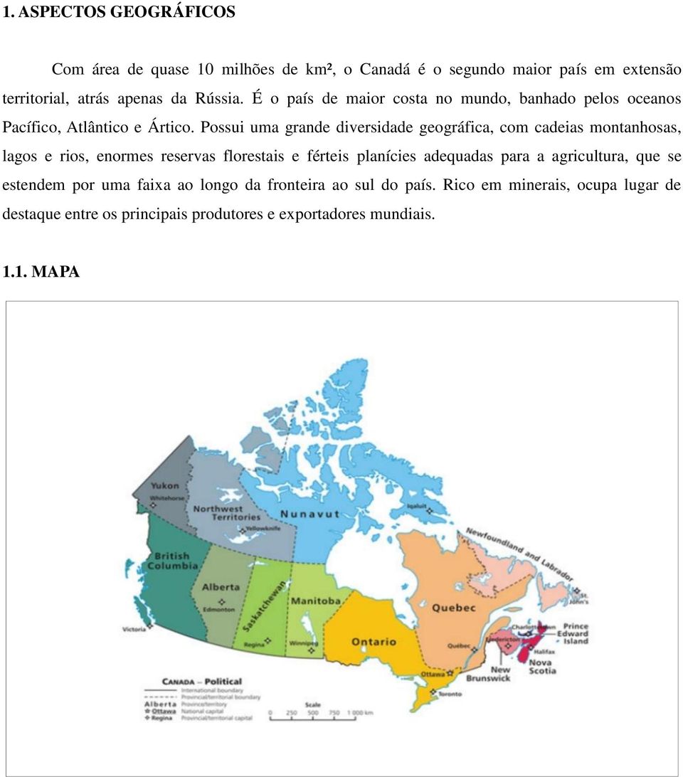 Possui uma grande diversidade geográfica, com cadeias montanhosas, lagos e rios, enormes reservas florestais e férteis planícies adequadas