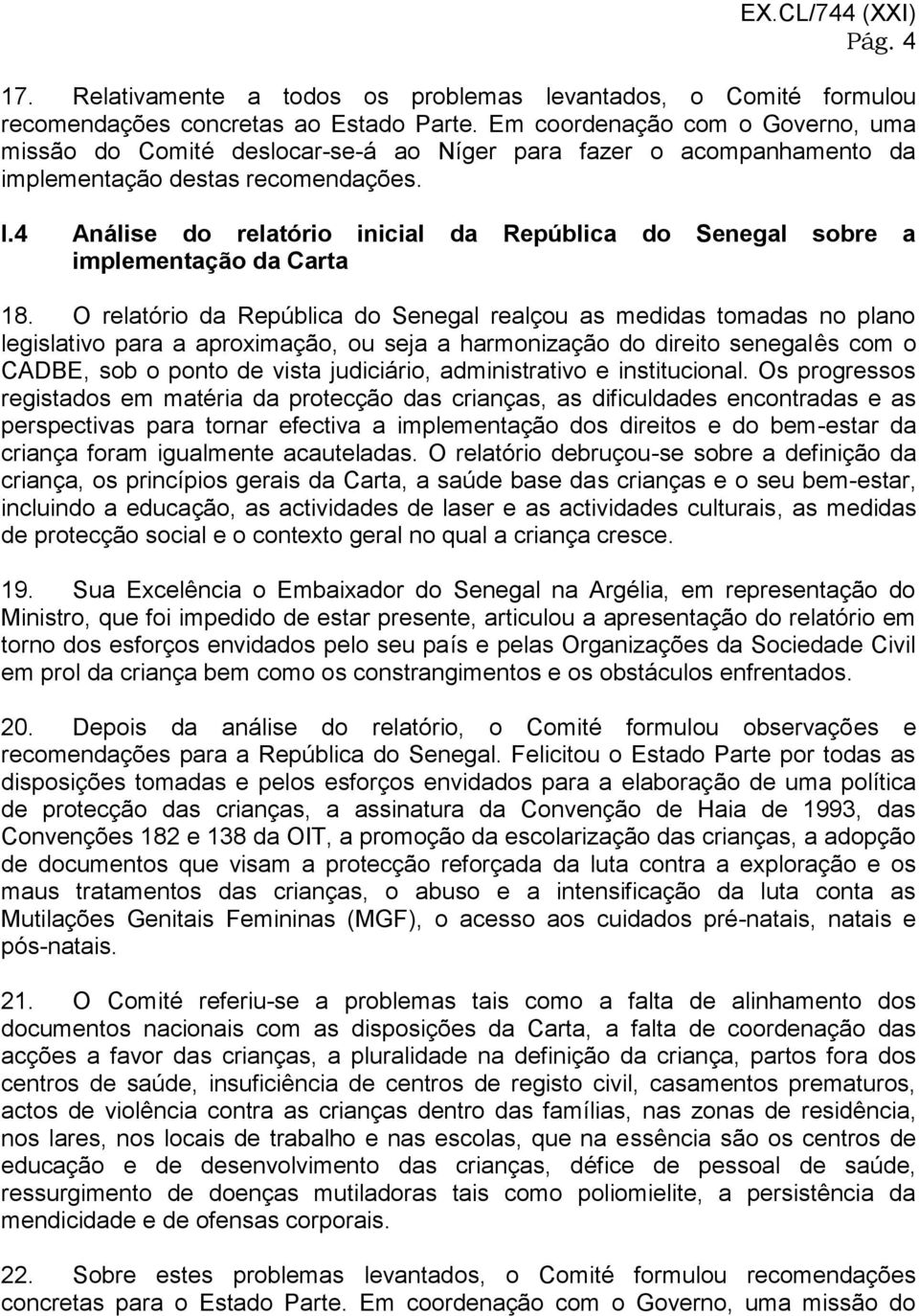 4 Análise do relatório inicial da República do Senegal sobre a implementação da Carta 18.