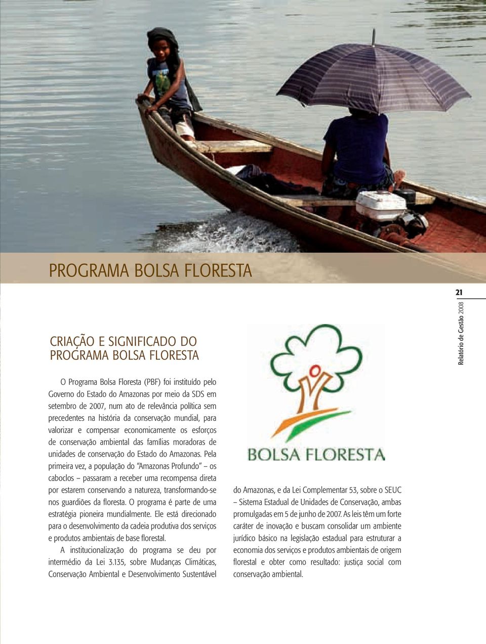moradoras de unidades de conservação do Estado do Amazonas.