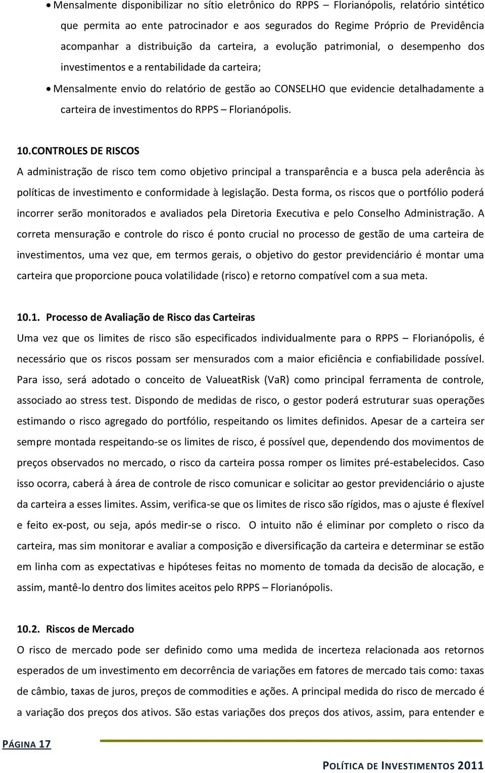 investimentos do RPPS Florianópolis. 10.