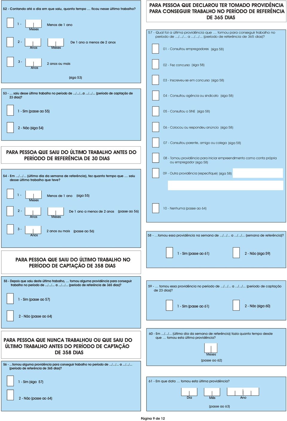 para conseguir trabalho no período de.../.../... a.../.../... (período de referência de 365 dias)?