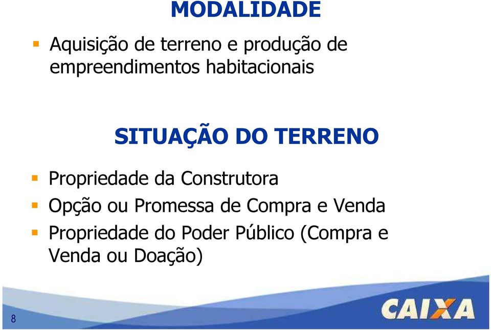 Propriedade da Construtora Opção ou Promessa de