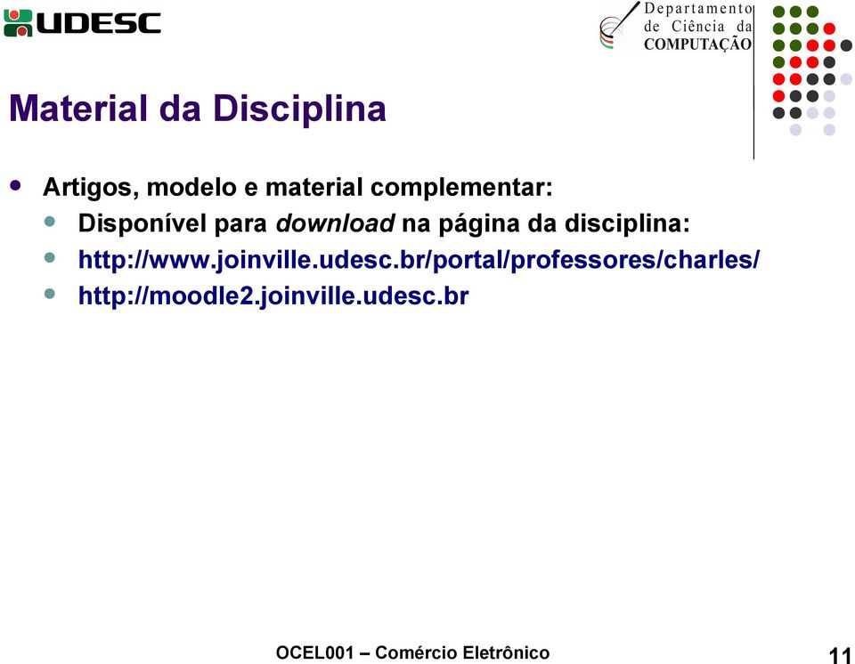 disciplina: http://www.joinville.udesc.