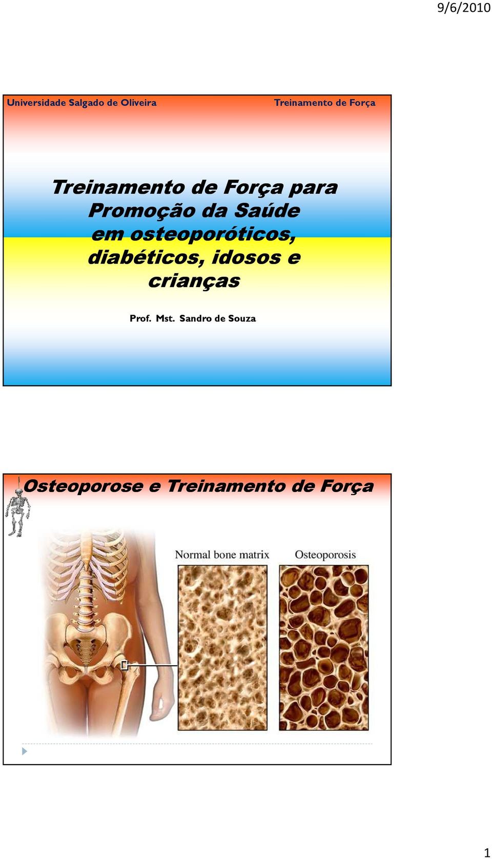 para Promoção da Saúde em osteoporóticos,