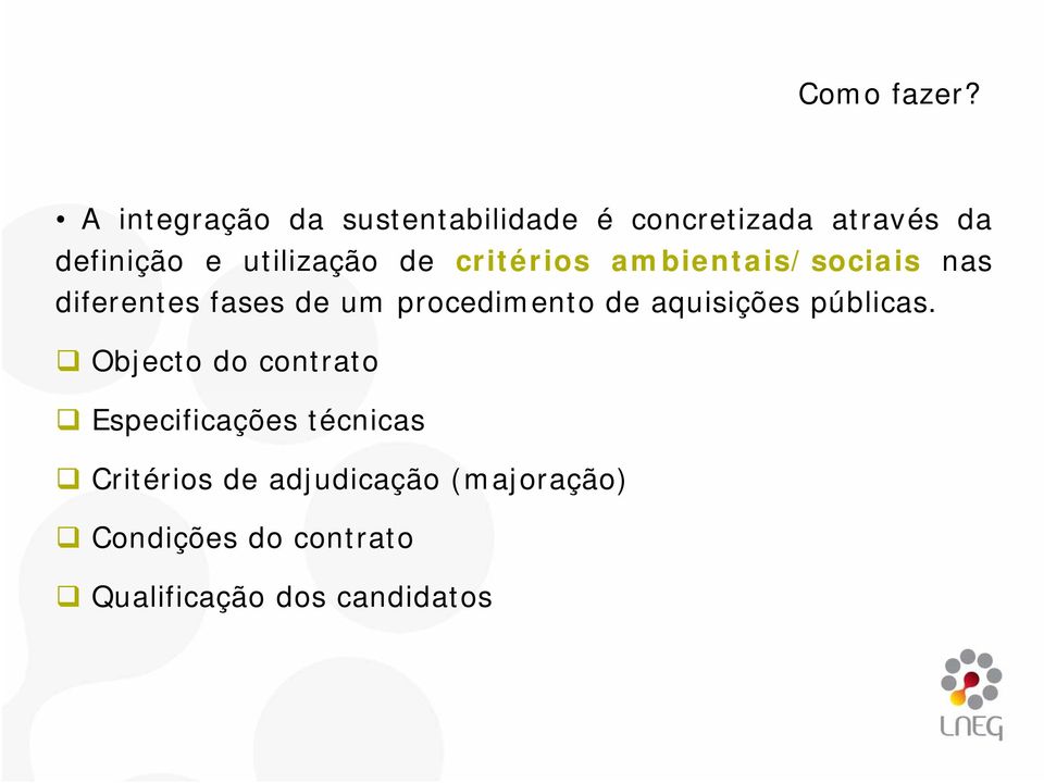 utilização de critérios ambientais/sociais nas diferentes fases de um