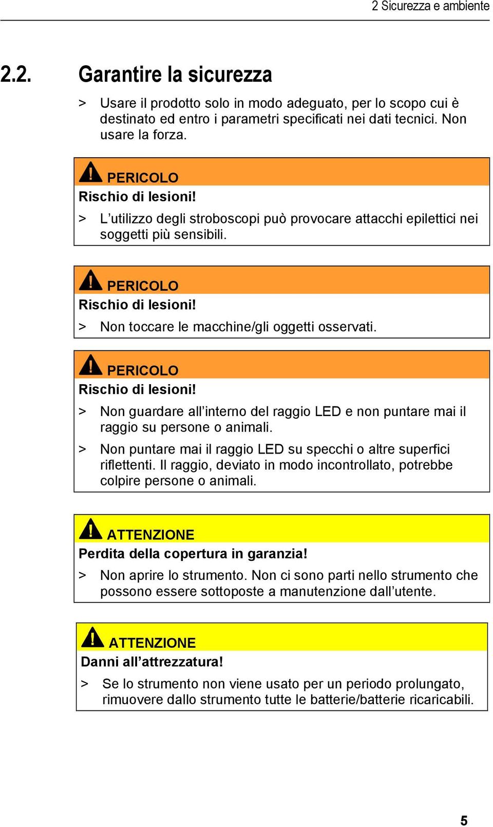 doc @ 46948 @ Pos: 10 /TD/Sicherheit und Umwelt/Sicherheit gewährleisten/testo 477/Beobachtete Maschine @ 4\mod_1249047460506_79.