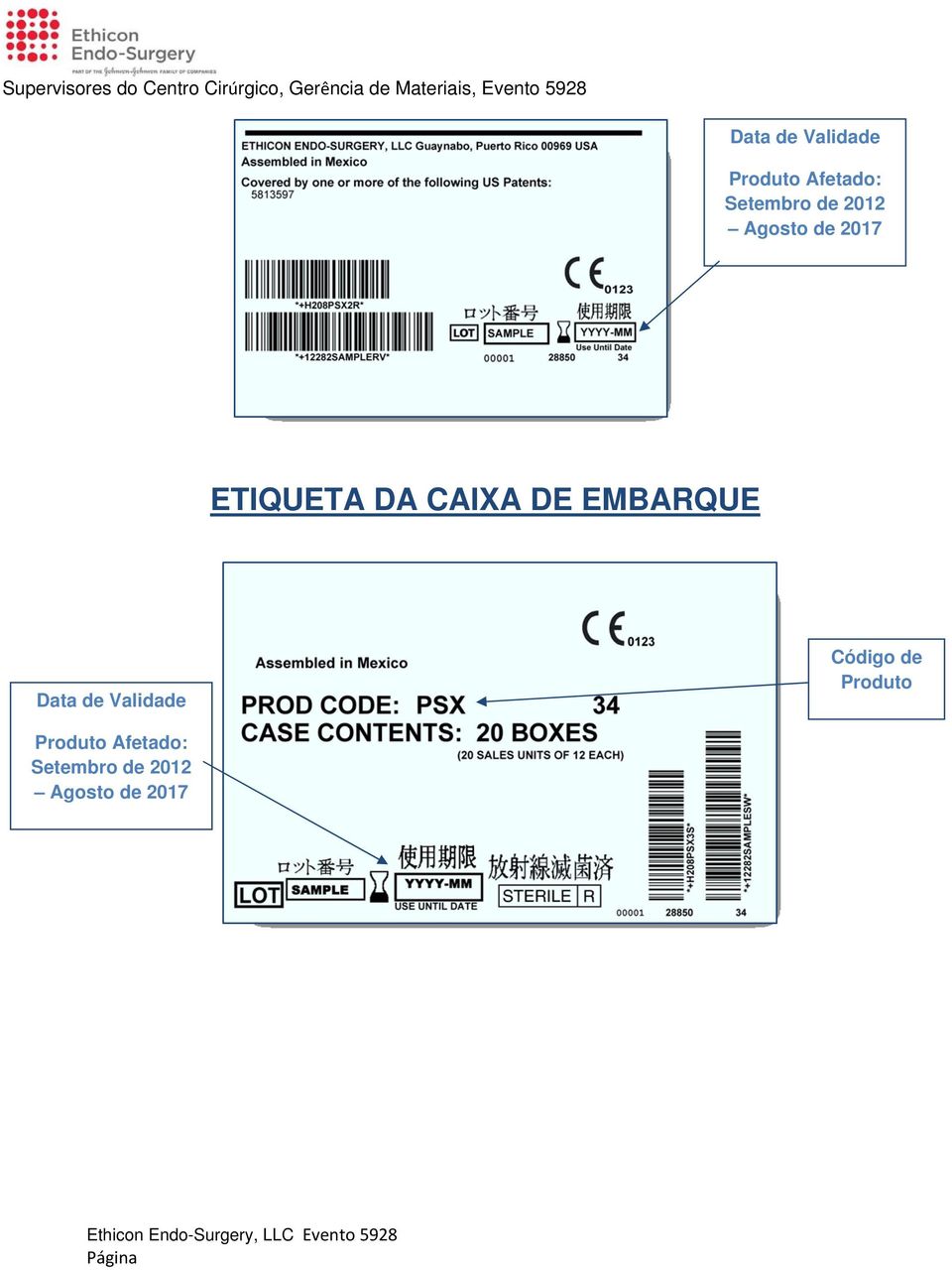 EMBARQUE Data de Validade Código de Produto