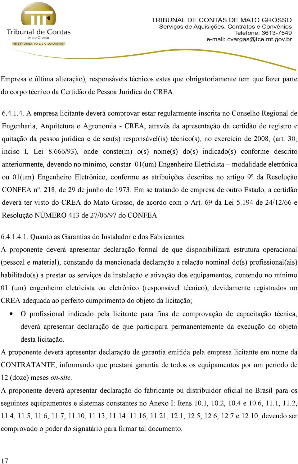 pessoa jurídica e de seu(s) responsável(is) técnico(s), no exercício de 2008, (art. 30, inciso I, Lei 8.